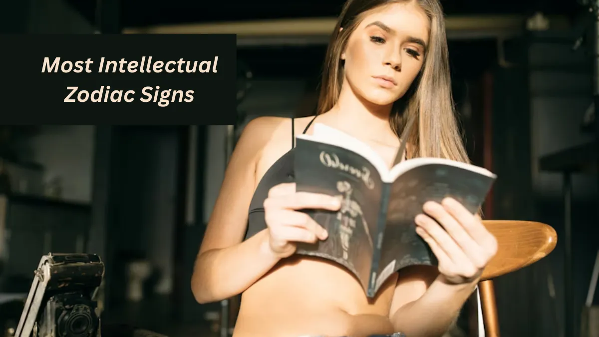 Top 5 Most Intellectual Zodiac Signs